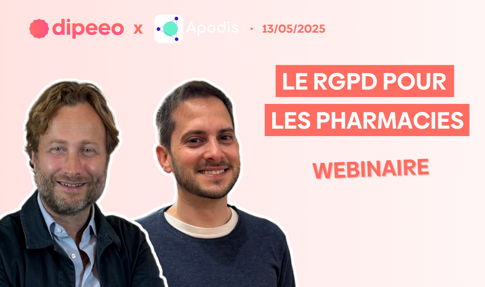 Webinaire sur le RGPD pour les pharmacies organisé par Dipeeo et Apodis le 13 mai 2025, avec deux intervenants souriants en photo.