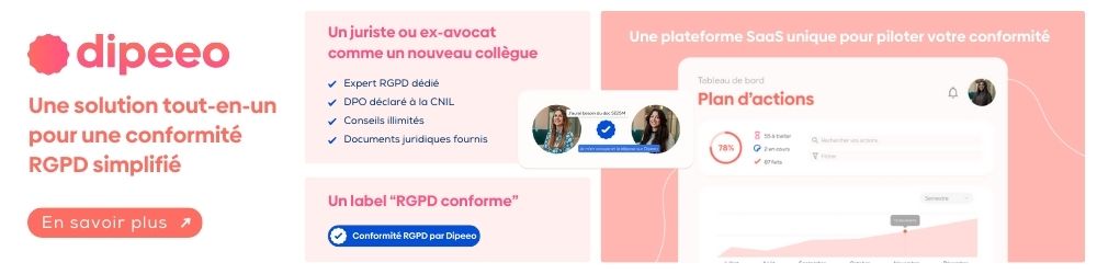 Logiciel de conformité Dipeeo – solution tout-en-un RGPD avec accompagnement juridique et plateforme SaaS pour piloter la conformité des entreprises.